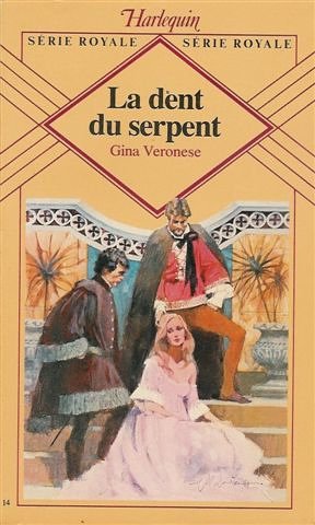 La dent du serpent : Collection : Harlequin série royale n° 14 book