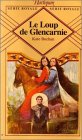 Le loup de Glencarnie : Collection : Harlequin série royale n° 18 book