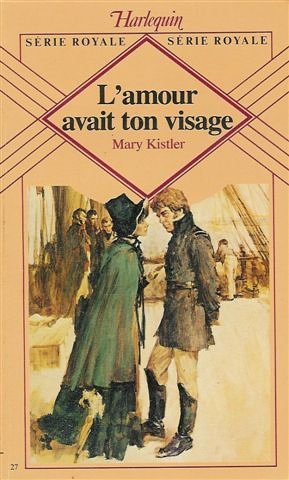 L'amour avait ton visage : Collection : Harlequin série royale n° 27 book