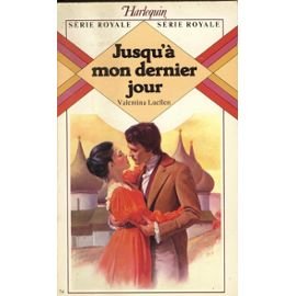 Jusqu'à mon dernier jour (Harlequin) Books