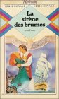 La sirène des brumes : Collection : Harlequin série royale n° 76 Books