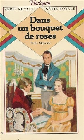 Dans un bouquet de roses : Collection : Harlequin série royale n° 78 Books