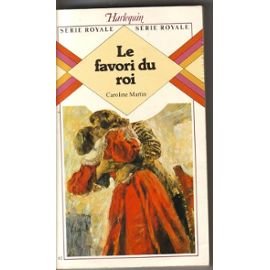 Le Favori du roi (Harlequin) Books