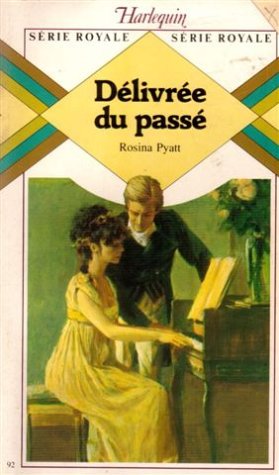 Délivré du passé : Collection Harlequin série royale n° 92 Books