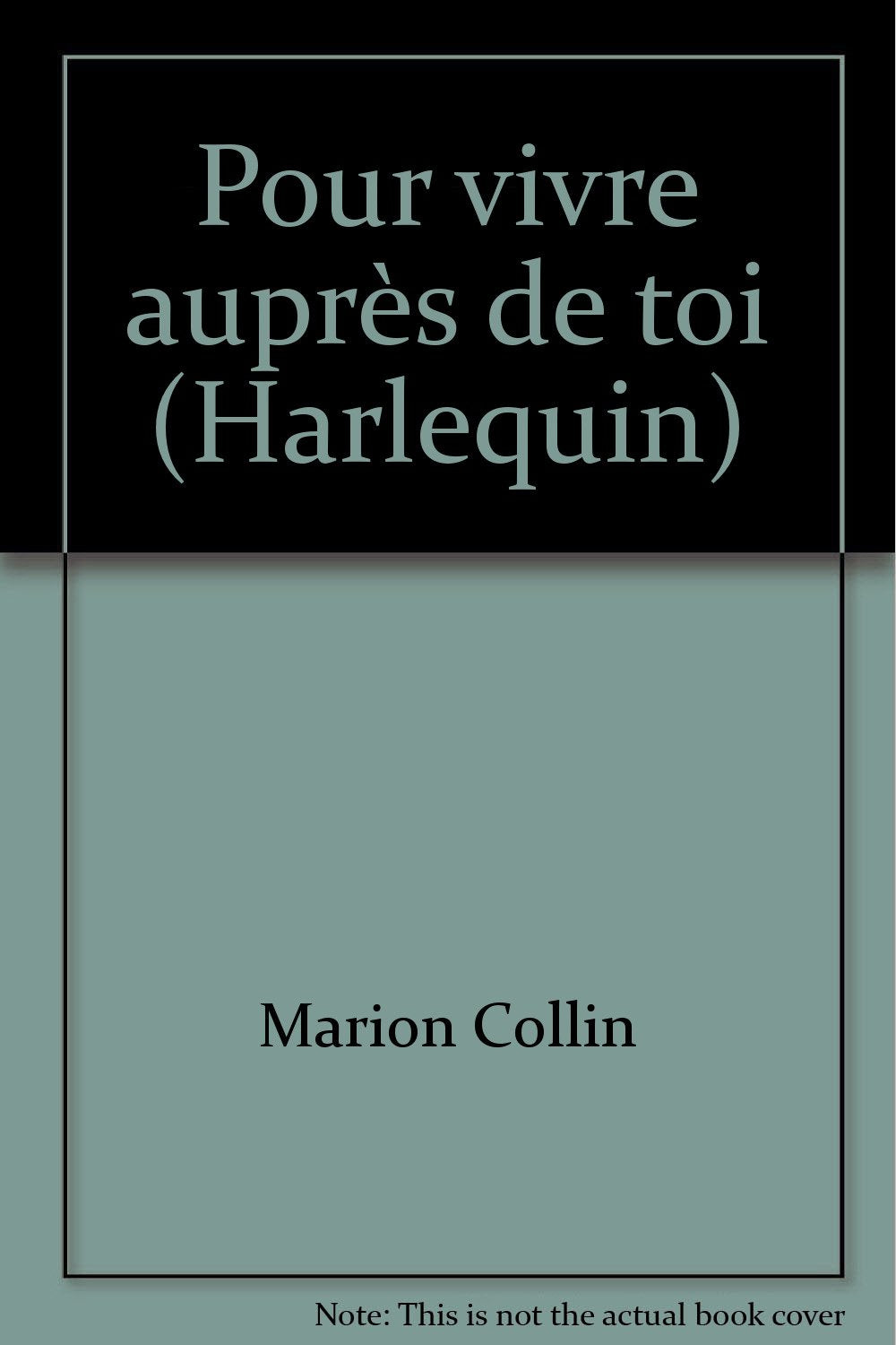 Pour vivre auprès de toi (Harlequin) book