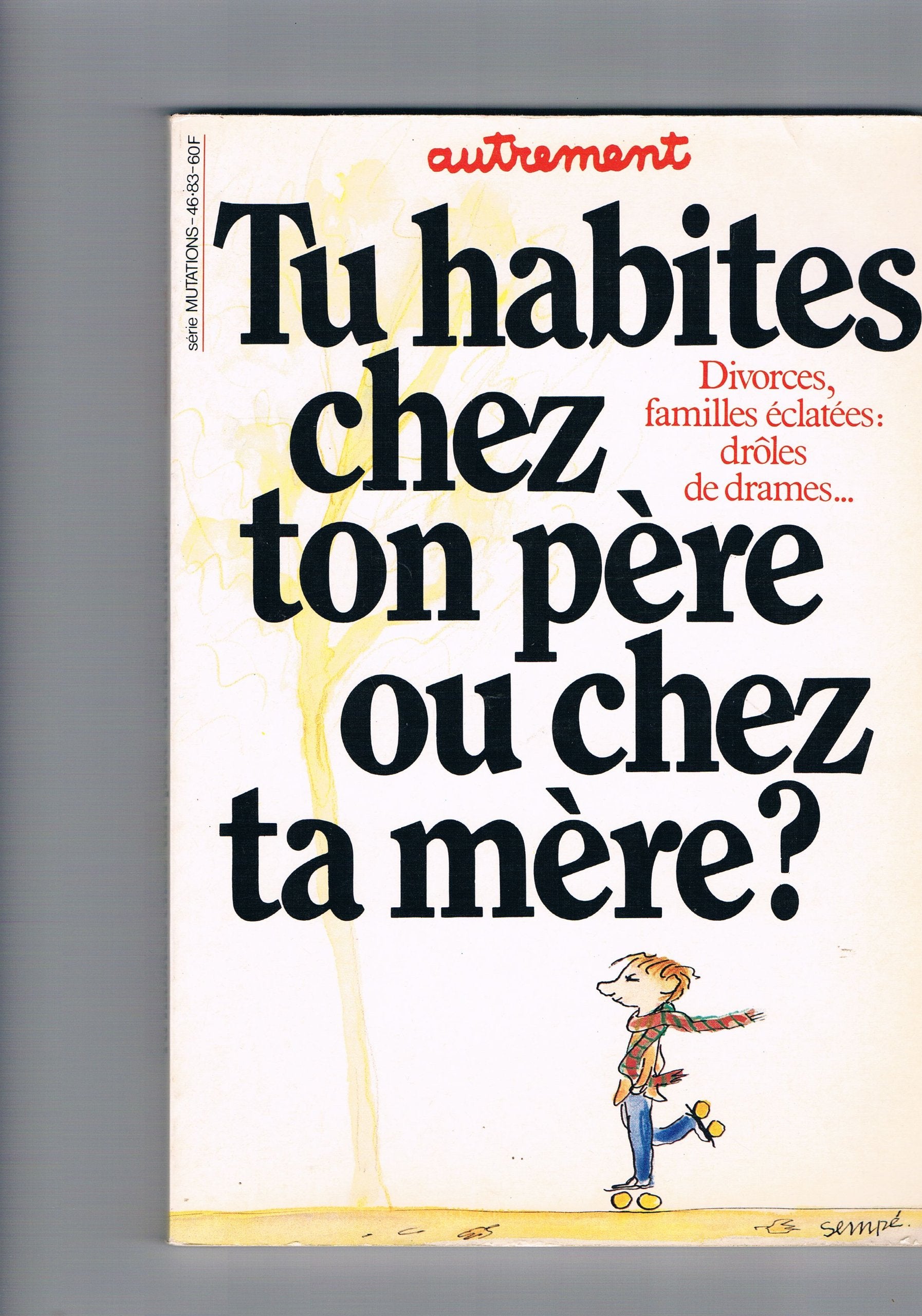 Tu habites chez ton père ou chez ta mère ? book