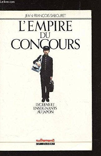 L'Empire du concours : lycéens et enseignants au Japon book