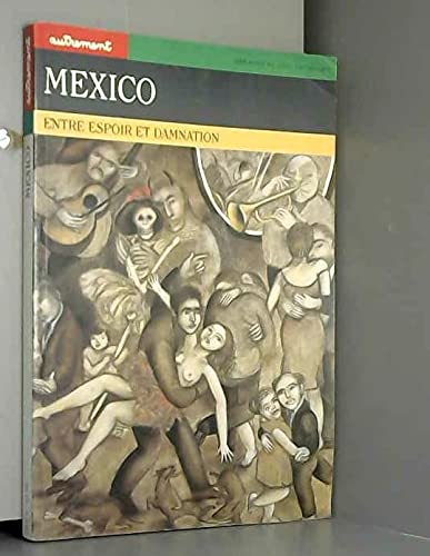 Mexico. Entre espoir et damnation book