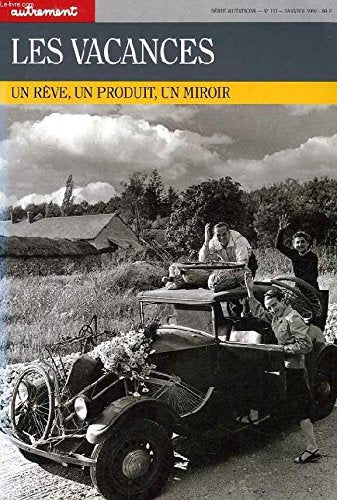 Les Vacances Un Reve Un Produit Un Miroir Books