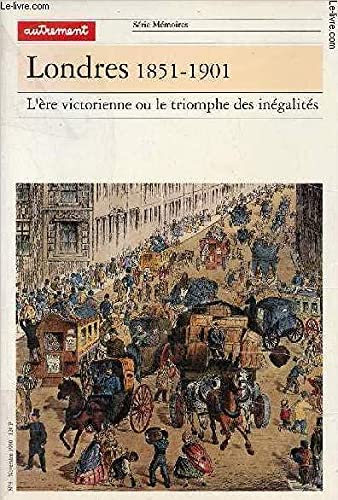 Londres, 1851-1901. L'Ere victorienne ou le triomphe des inégalités book