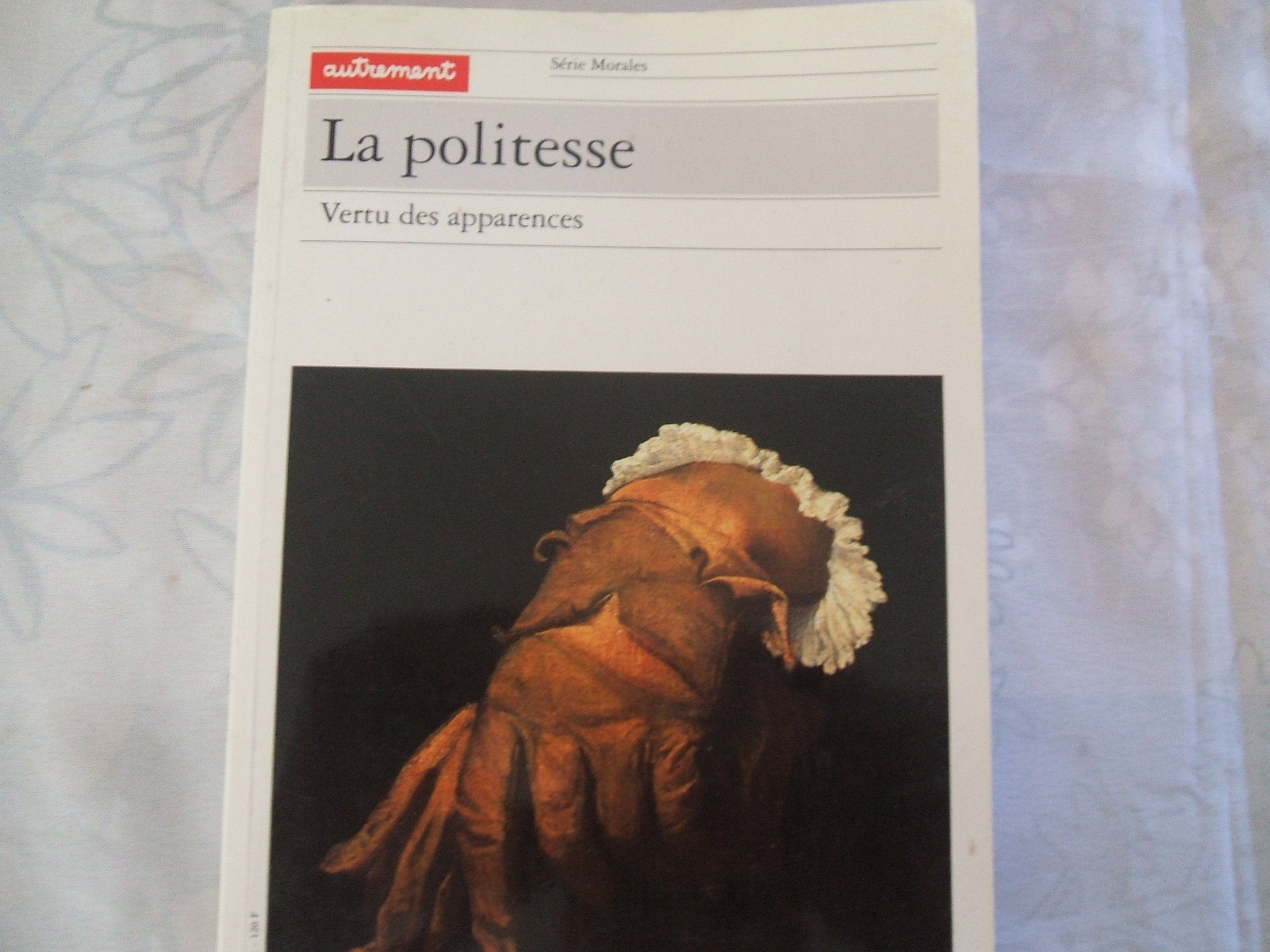 La Politesse: Vertu des apparences Books