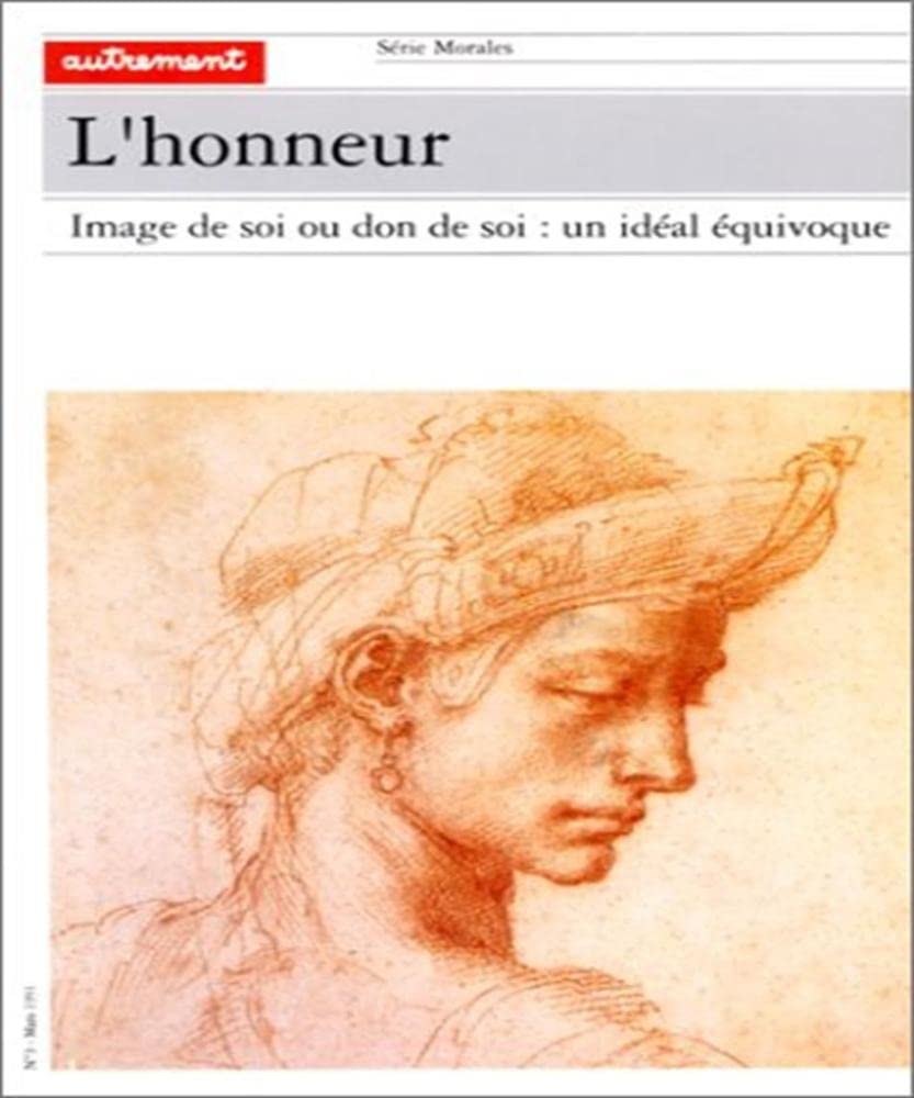 L'Honneur: Image de soi ou don de soi : un idéal équivoque Books