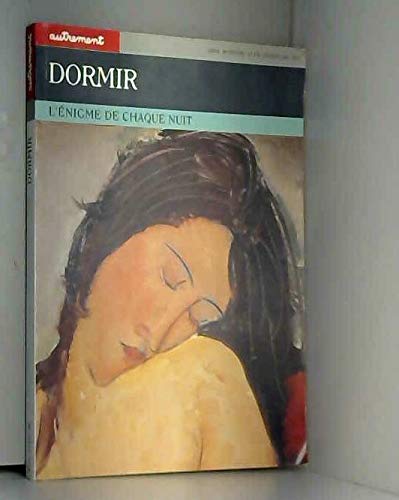Autrement, n° 119. Dormir : l'énigme de chaque nuit book