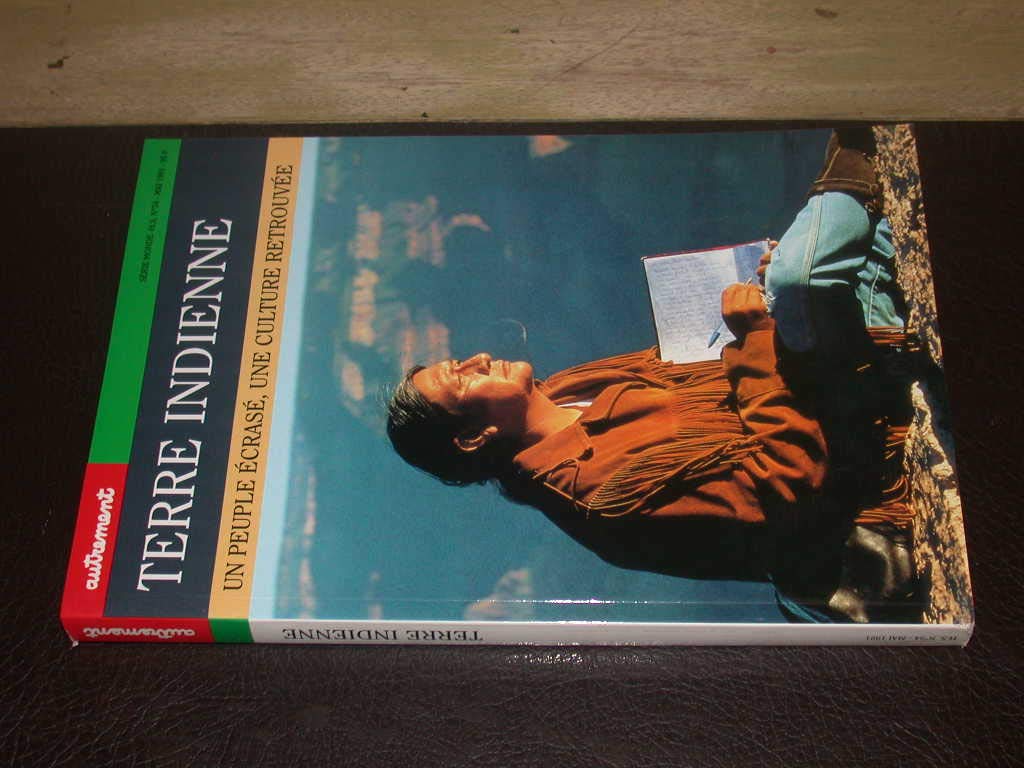 Terre indienne. Un peuple écrasé, une culture retrouvé. Books