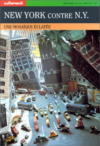 New York Contre N.Y. Une Mosaique Eclatee book