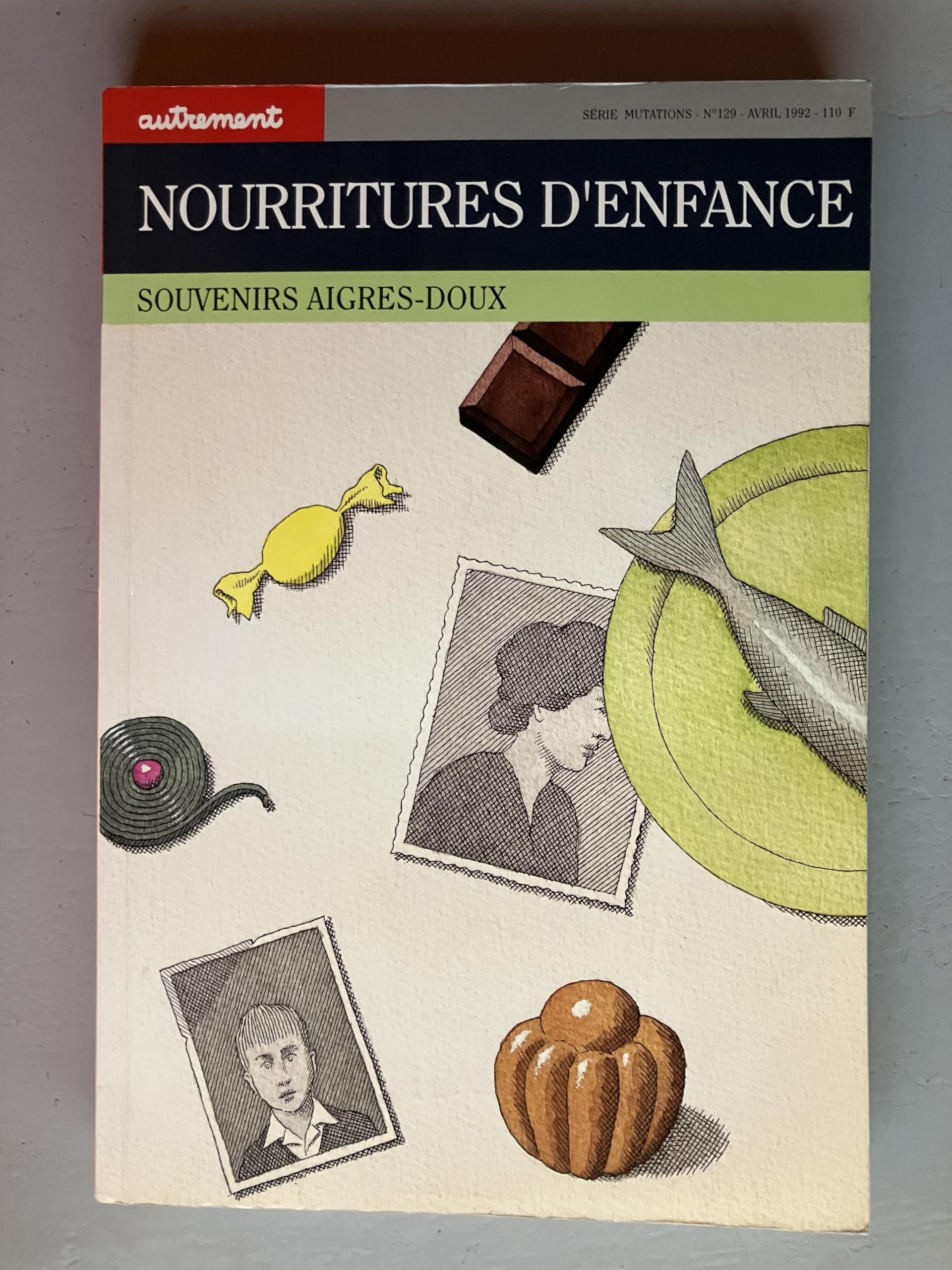 Nourritures D'Enfance. Souvenirs Aigres-Doux Books