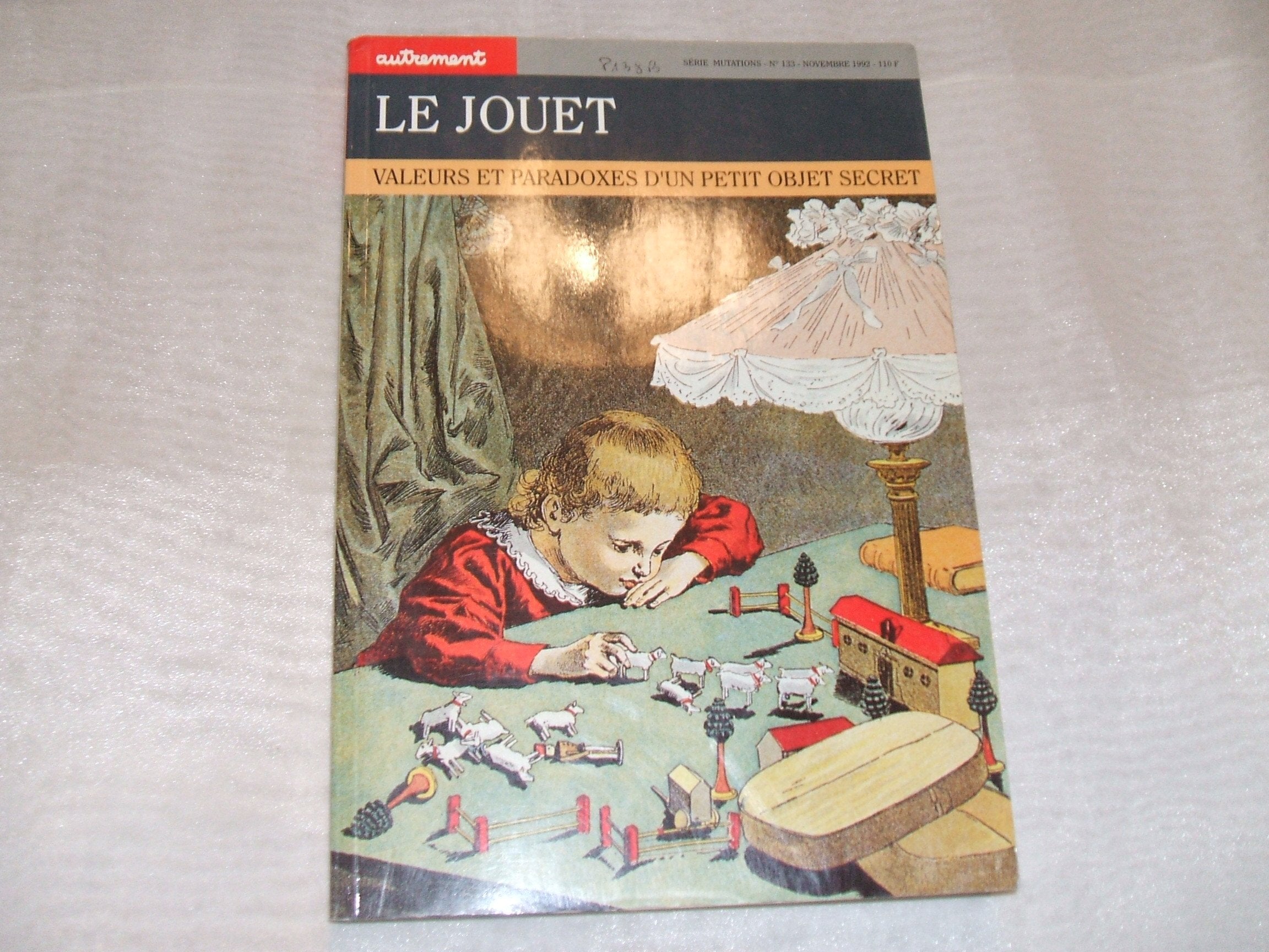 Le jouet : valeurs et paradoxes d'un petit objet secret Books