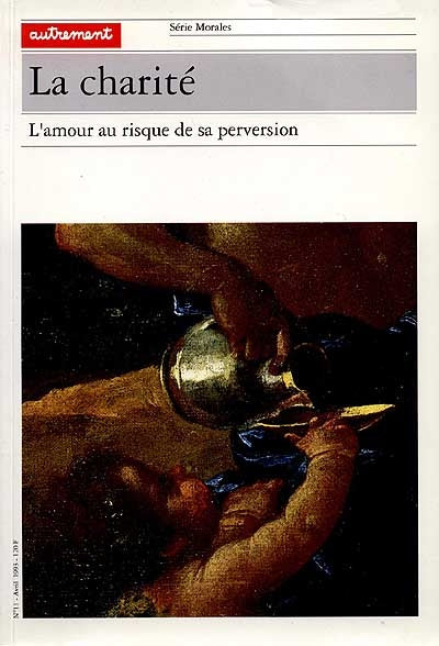 Product Image: La Charité : l'amour au risque de sa perversion