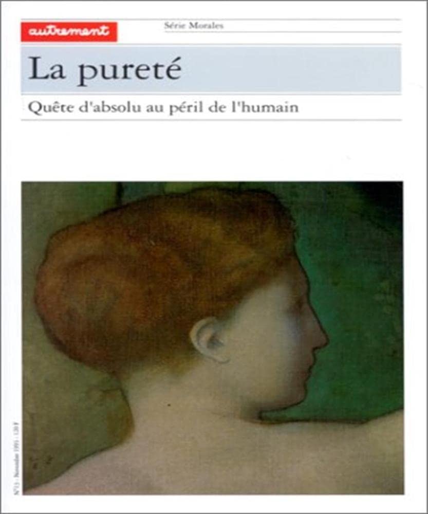 La Pureté: Quête de l'absolu au péril de l'humain Books