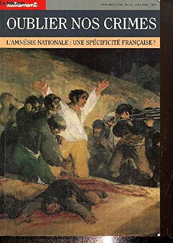 Oublier nos crimes : l'amnésie nationale, une spécificité française ? Books