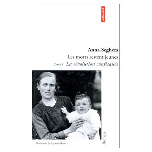 Les morts restent jeunes. Vol. 1. La révolution confisquée Contemporary literature