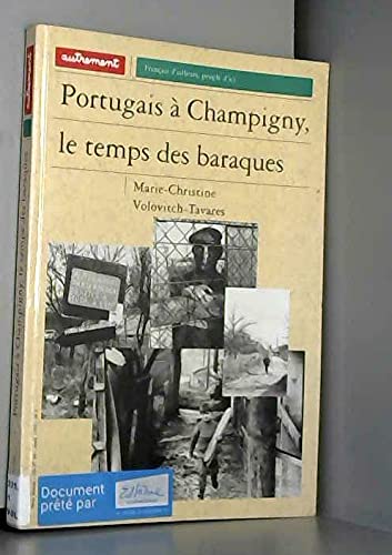Portugais à Champigny, le temps des baraques Social Sciences