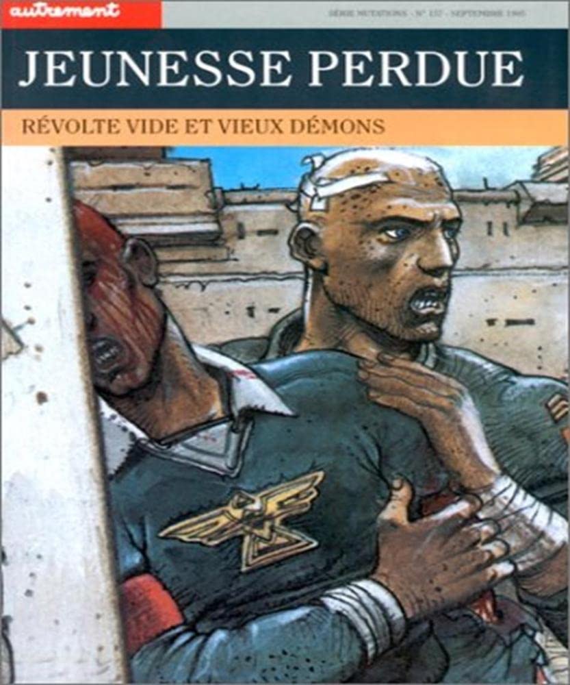 Jeunesse Perdue. Revolte Vide Et Vieux Demons Books