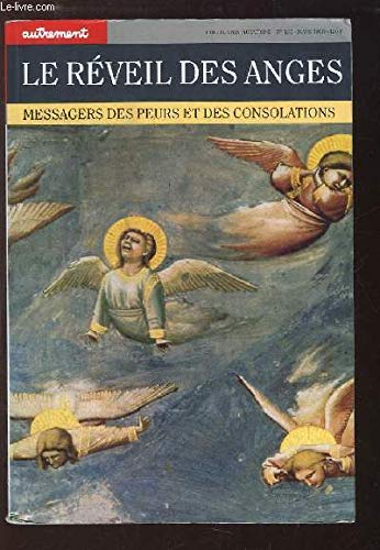Le Reveil Des Anges. Messagers Des Peurs Et Des Consolations Books