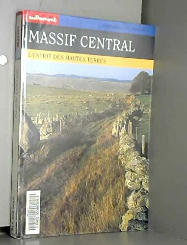 Massif central : l'esprit des hautes terres book