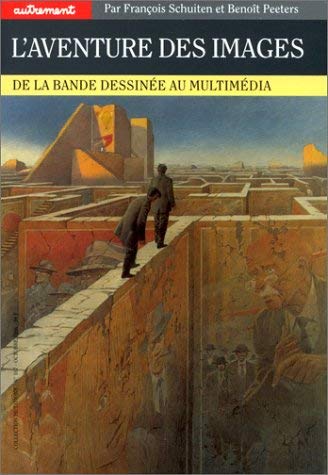 L'Aventure Des Images. De La Bande Dessinee Au Multimedia Books
