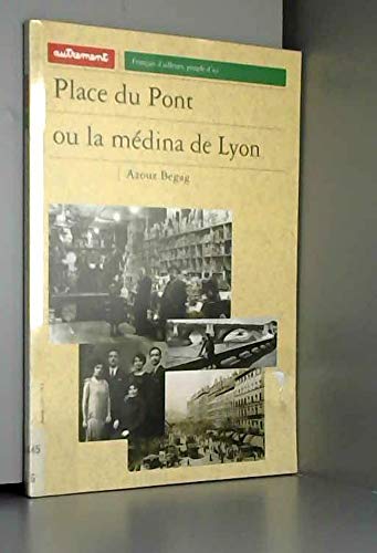 Place du Pont ou la médina de Lyon Books