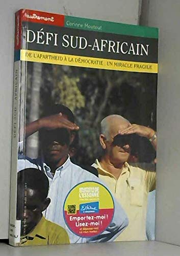 Défi sud-africain: De l'Apartheid à la démocratie, un miracle fragile Geology & Geography