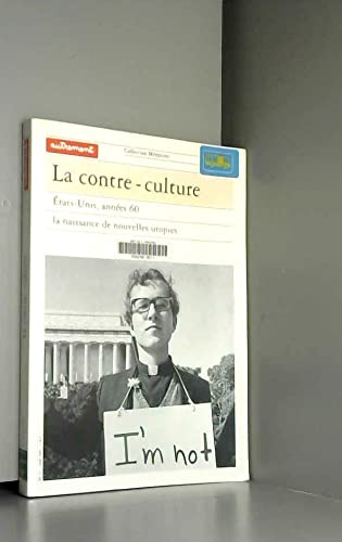 La Contre-Culture Politics & History