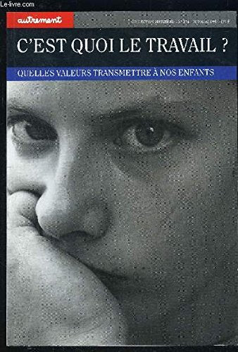 C'est quoi le travail ? Quelles valeurs transmettre à nos enfants book