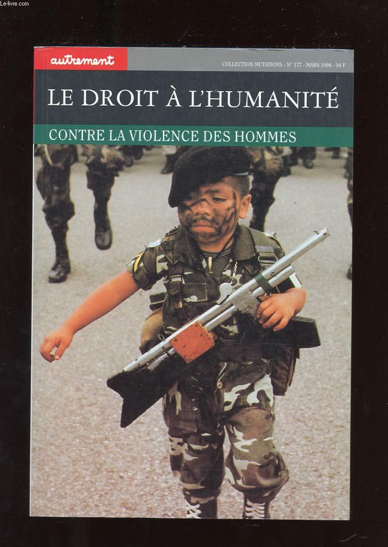 Le Droit à l'humanité. Contre la violence des hommes book