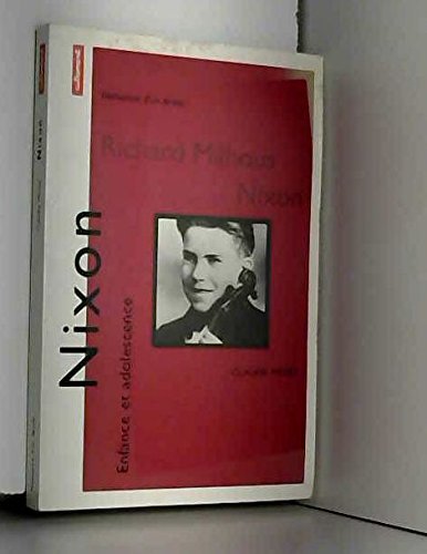 Richard Milhous Nixon. Enfance et adolescence book