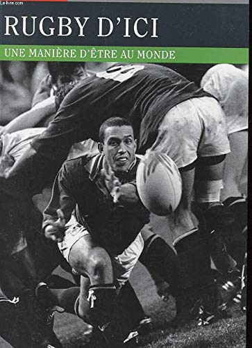 Rugby d'ici. Une manière d'être au monde book