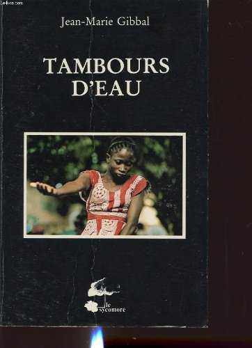 Tambours d eau : journal et enquête sur un culte de possession au mali occidental book
