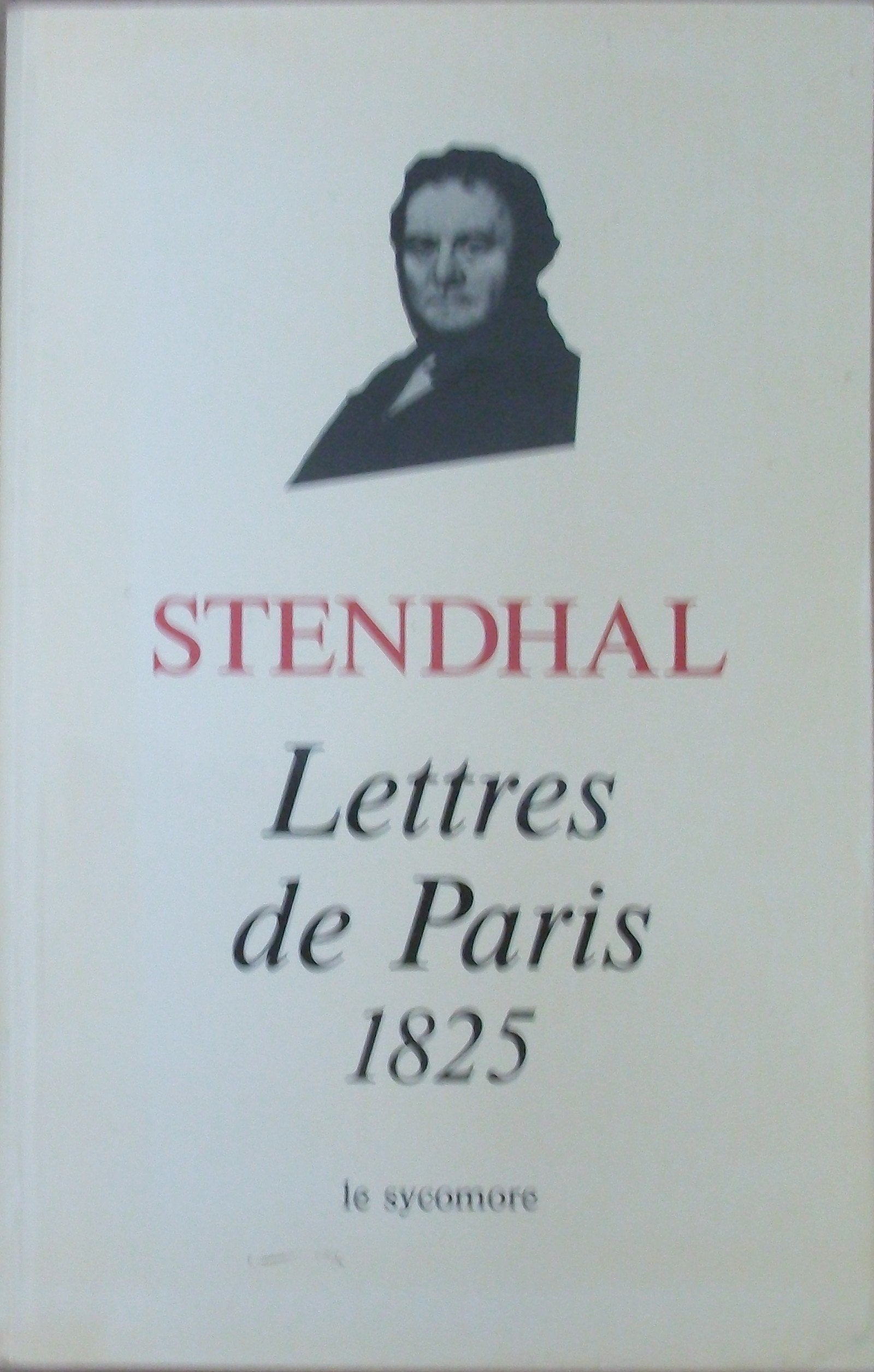 Chroniques 1825-1829 : 01 : Lettres de Paris par le petit-fils de Grimm book