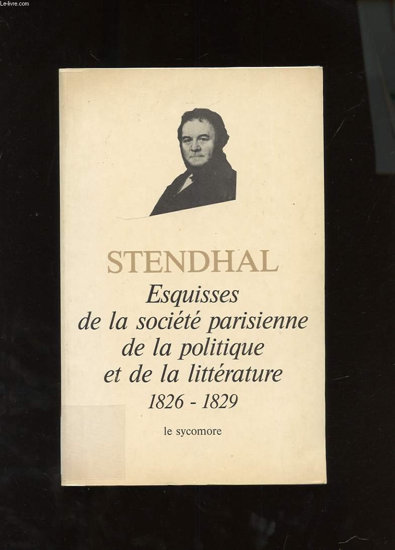 Chroniques 1825-1829 : 02 : Esquisses de la société parisienne de la politique et de la littérature 1826-1829 Books