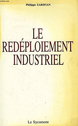 Le Redéploiement industriel : Pour une industrie intégrale book