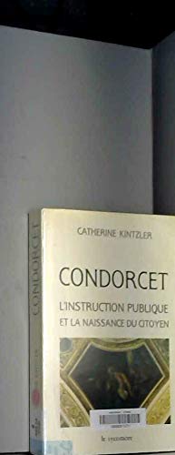 Condorcet : l'instruction publique et la naissance du citoyen book