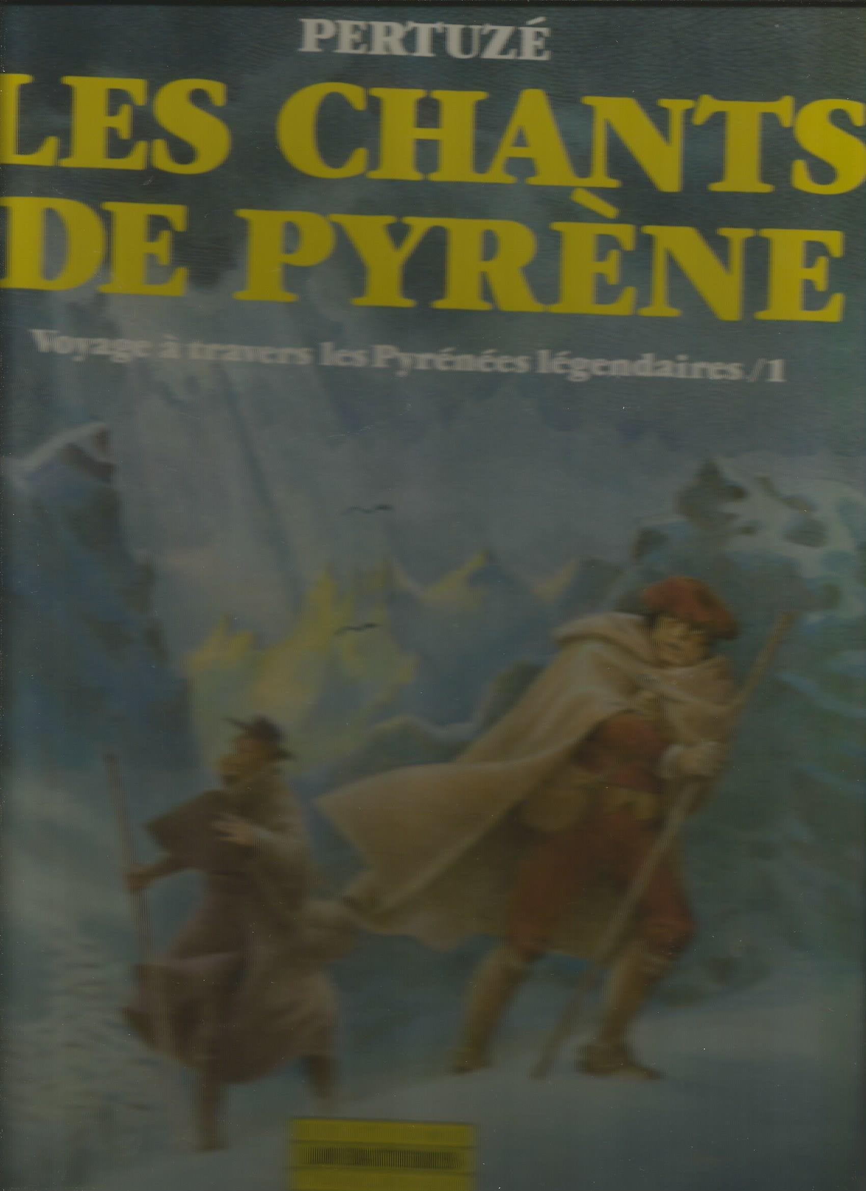 Les Chants de Pyrène : voyage à travers les Pyrénées légendaires. Vol. 1 Books