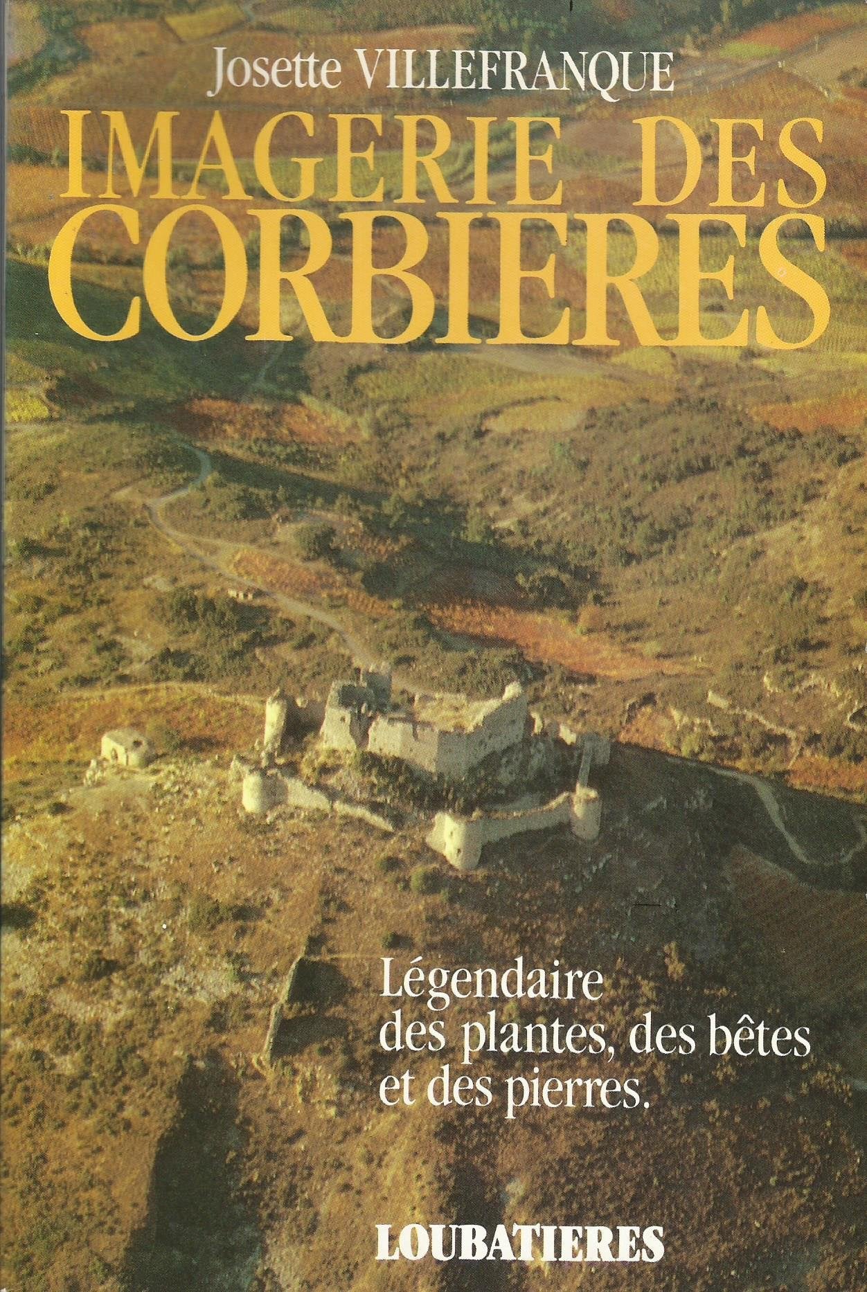 Imagerie des Corbières : légendaire des plantes, des bêtes et des pierres Books