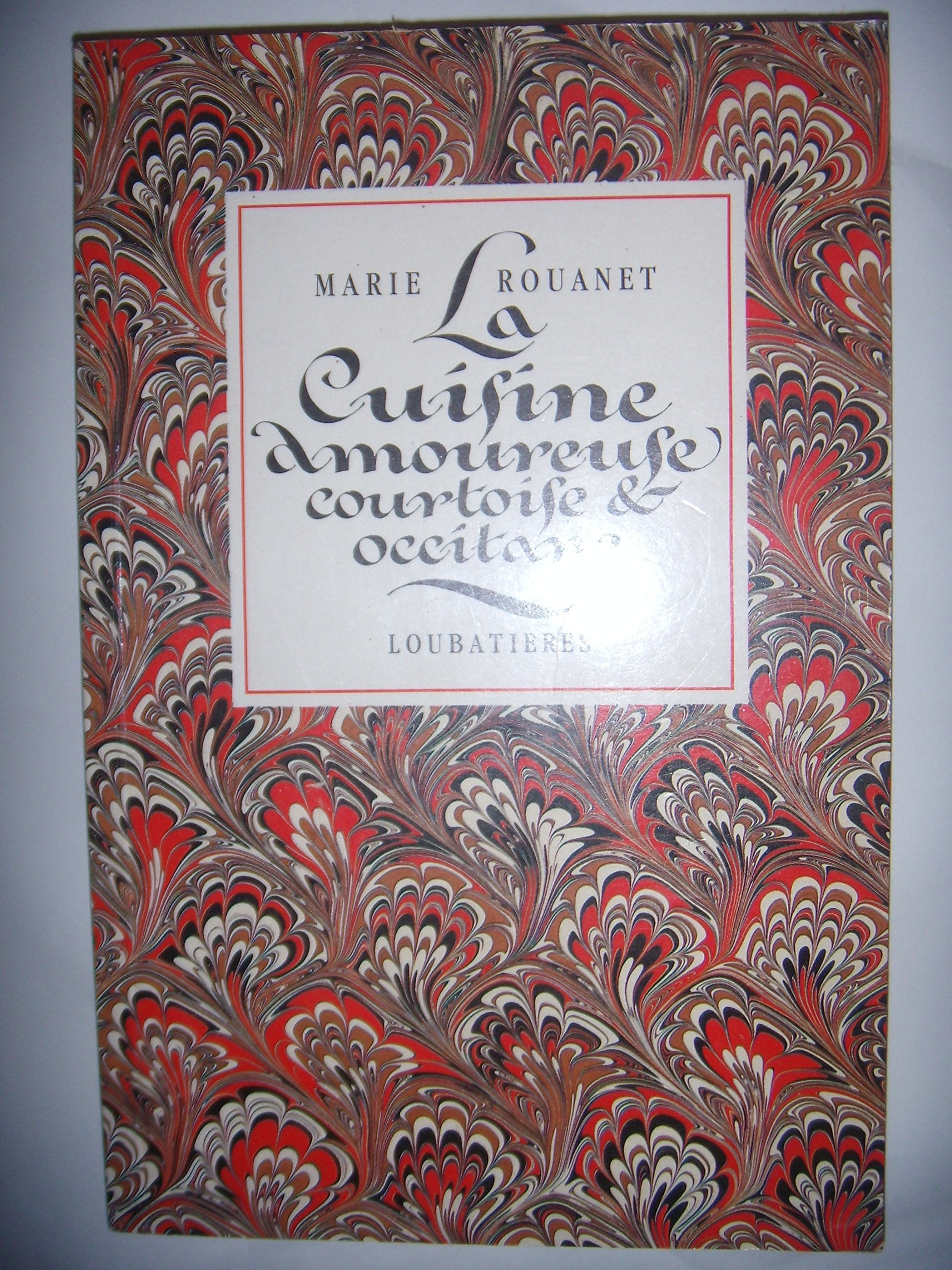 La Cuisine amoureuse courtoise et occitane Books
