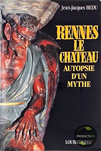 Rennes le chateau : autopsie d'un mythe Books