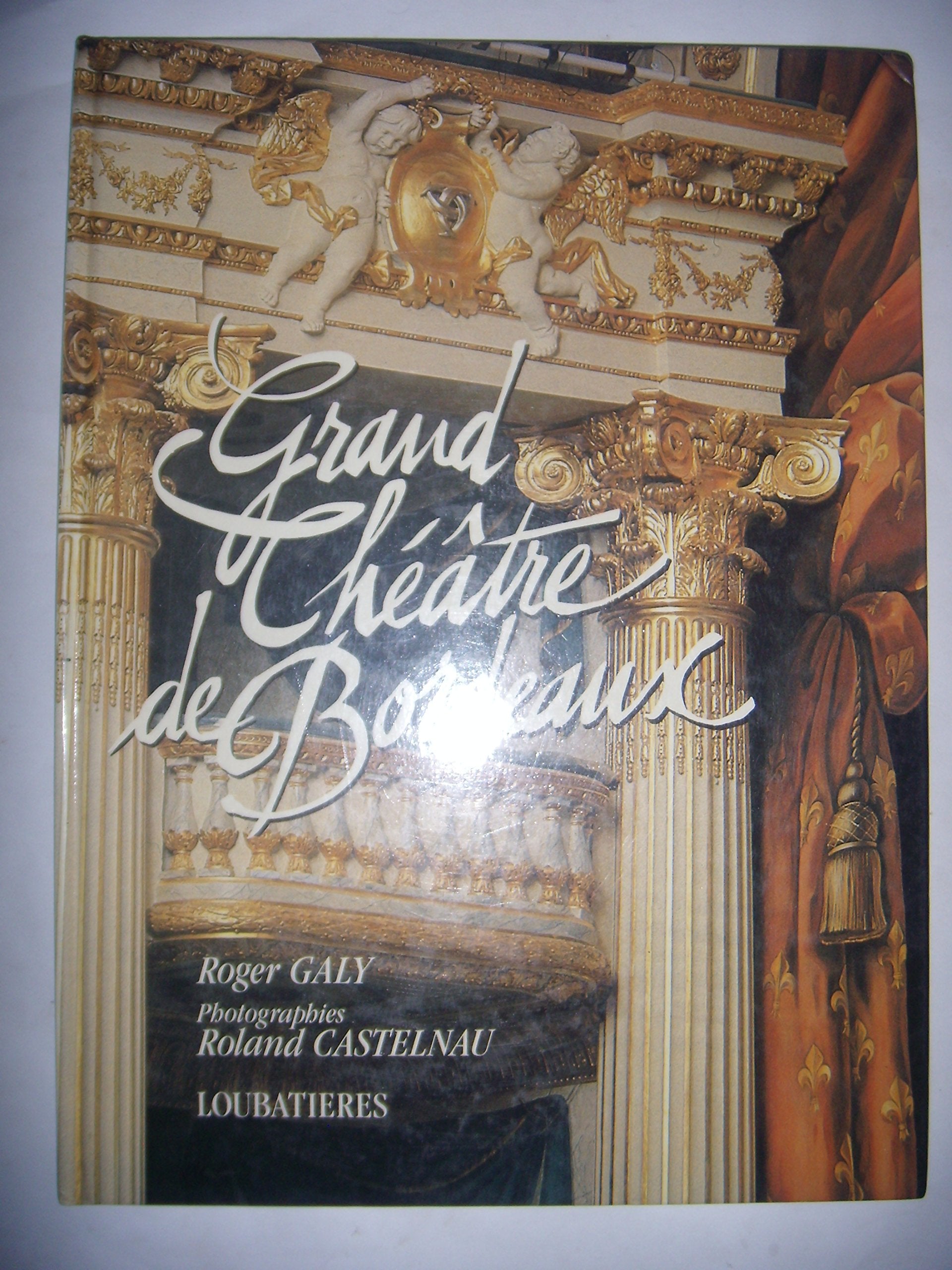 Grand Théâtre de Bordeaux : 1773-1992 Books