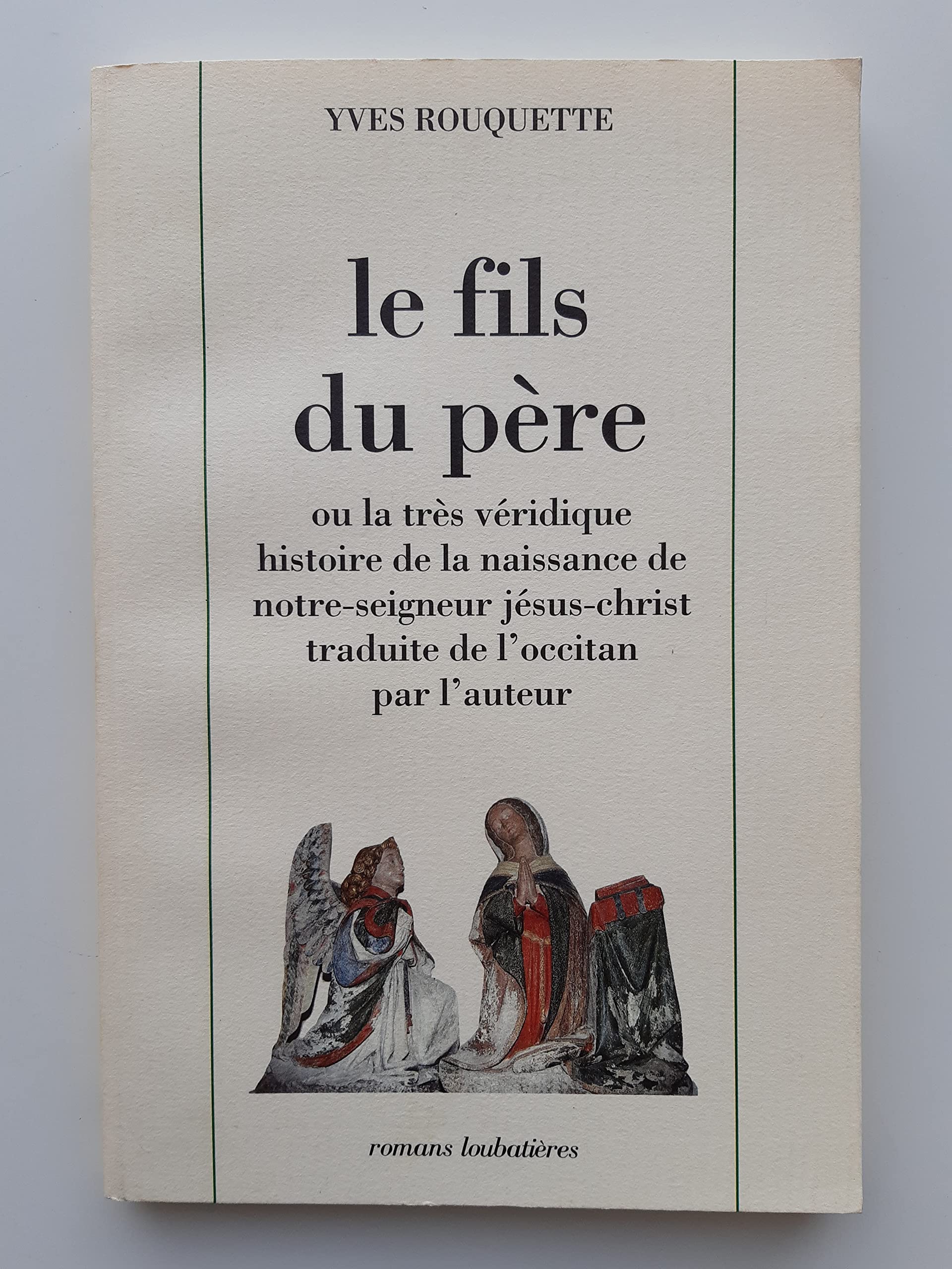 Le Fils du père ou la Très véridique histoire de la naissance de notre Seigneur Books