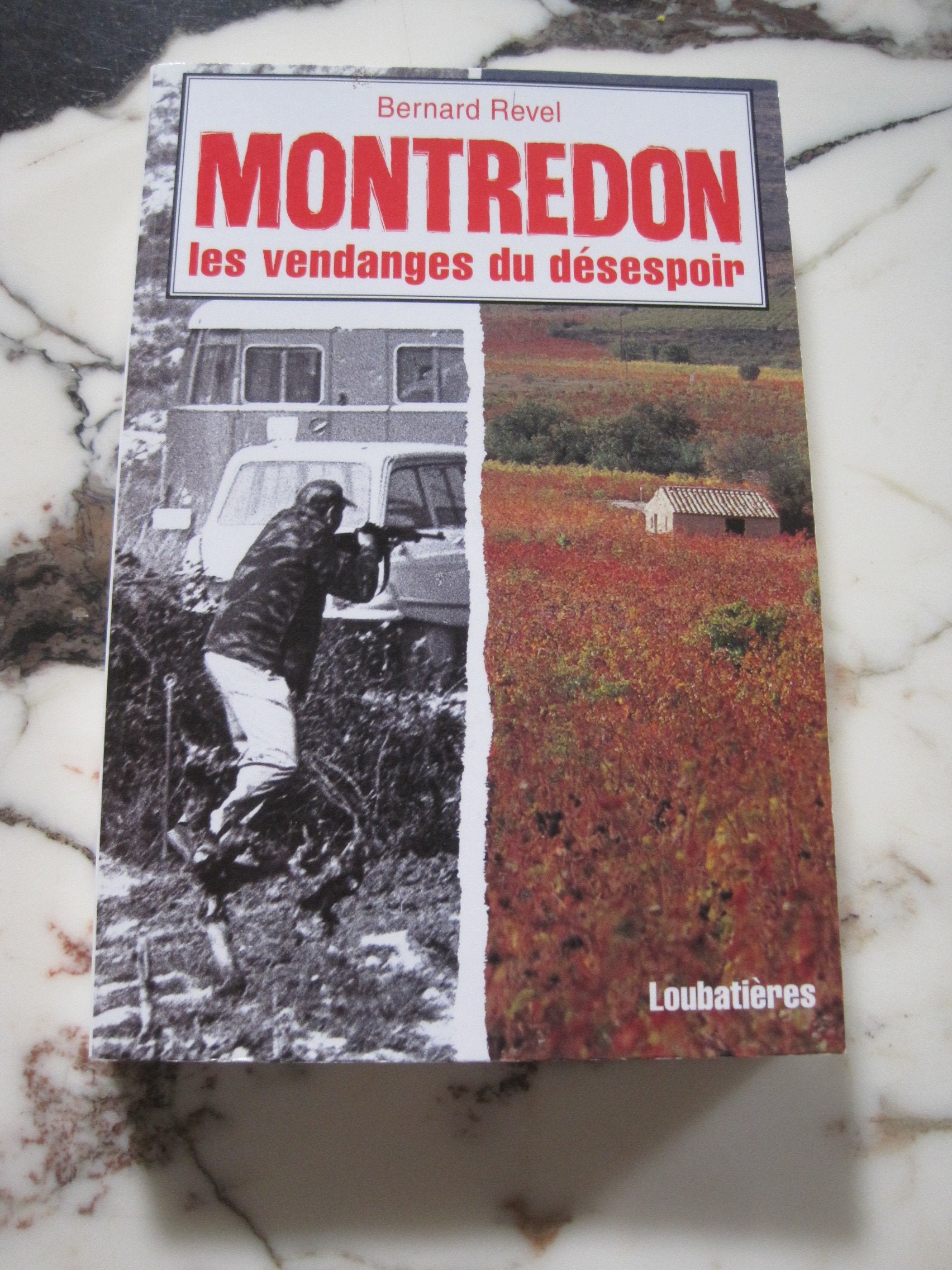 Montredon, les vendanges du désespoir Books