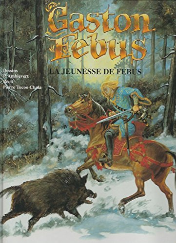 Gaston febus 1 : la jeunesse de febus Books